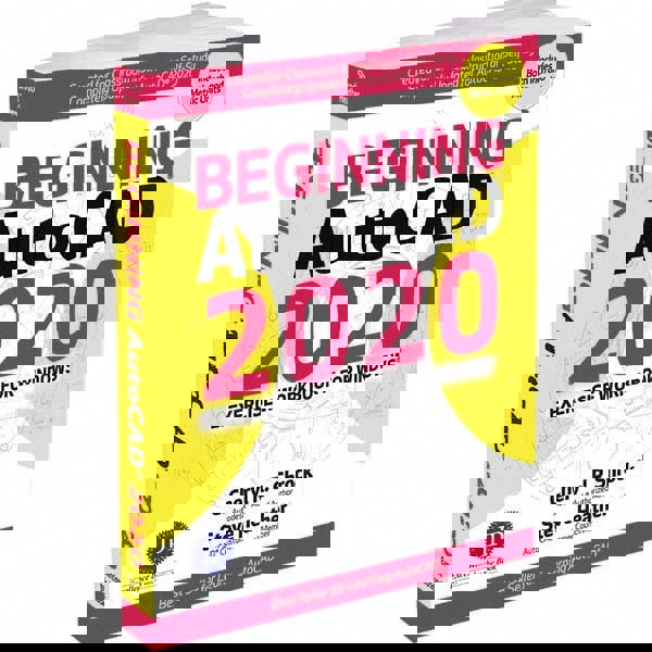 Beginning AutoCAD 2020 Exercise Workbook: 1st Edition